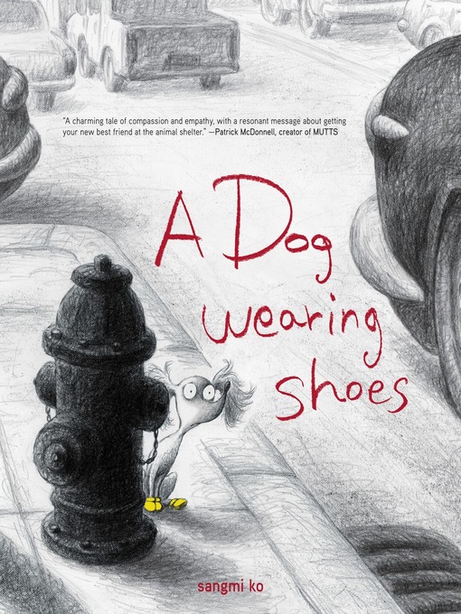 Title details for A Dog Wearing Shoes by Sangmi Ko - Wait list